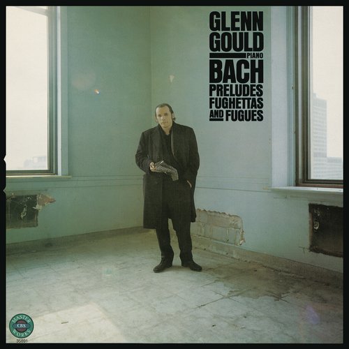 Bach: Preludes, Fughettas & Fugues ((Gould Remastered))