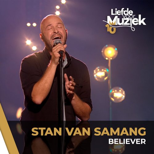 Believer (Uit Liefde Voor Muziek)