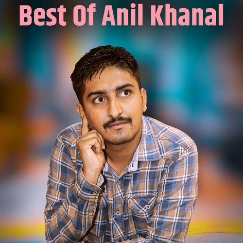 Best Of Anil Khanal