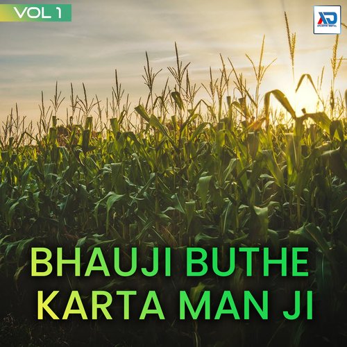 Bhauji Buthe Karta Man Ji, Vol. 1