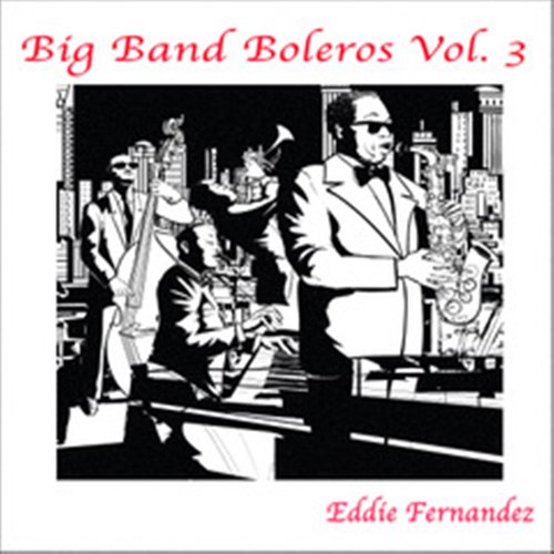 Big Band Boleros, Vol. 3