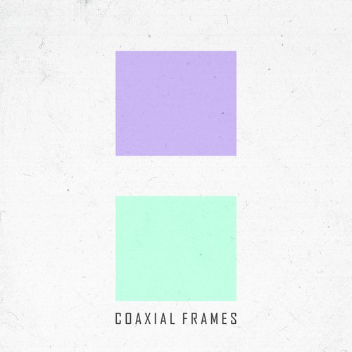 Coaxial Frames