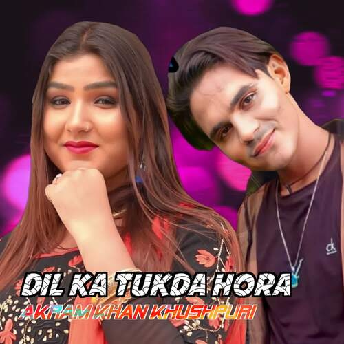 Dil Ka Tukda Hora
