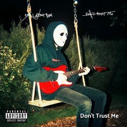Don't Trust Me