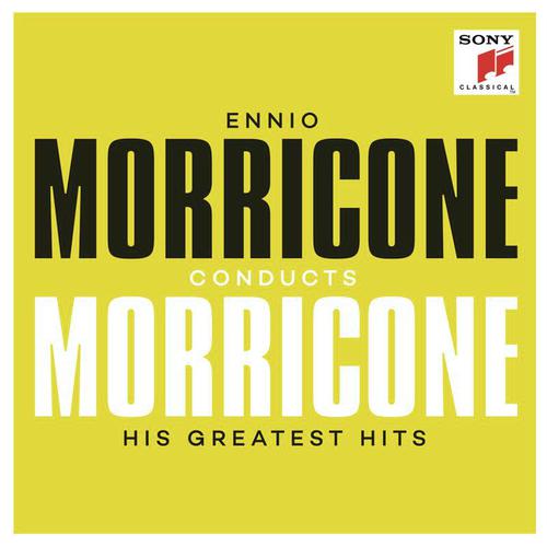 Ennio Morricone conducts Morricone - His Greatest Hits