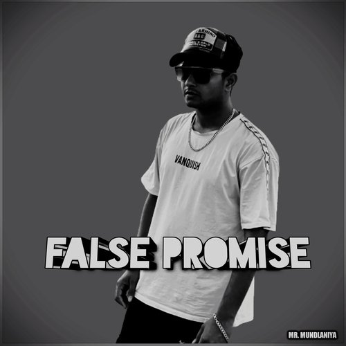 FALSE PROMISE