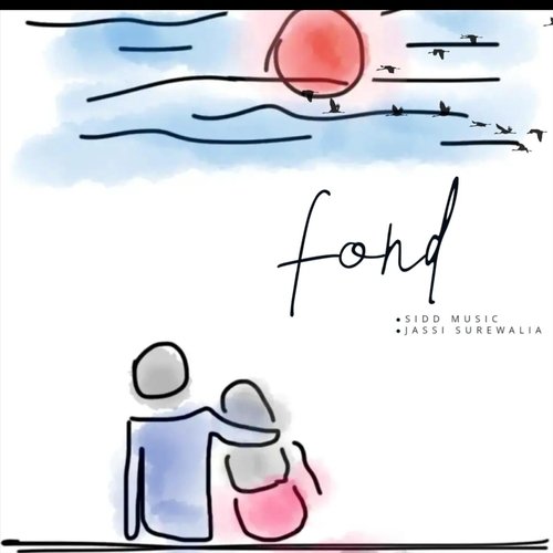 Fond (feat. Jassi Surewalia)