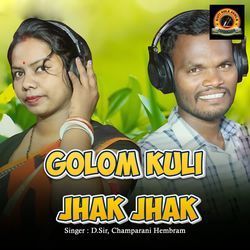 Golom Kuli Jhak Jhak