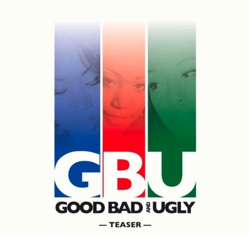 Good, Bad, and Ugly - The Teaser
