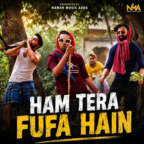 Ham Tera Fufa Hain