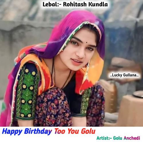 Happy Birthday Too You Golu