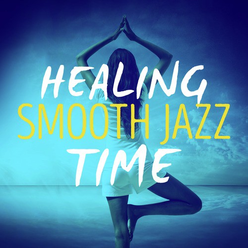 Healing Smooth Jazz Time