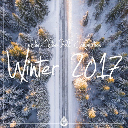 Indie/Indie-Folk Compilation (Winter 2017)