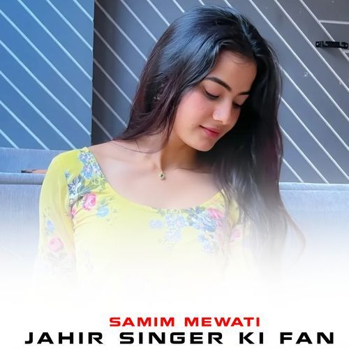 Jahir Singer Ki Fan
