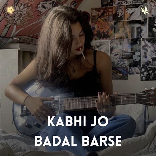 Kabhi Jo Badal Barse (Lofi Cover)