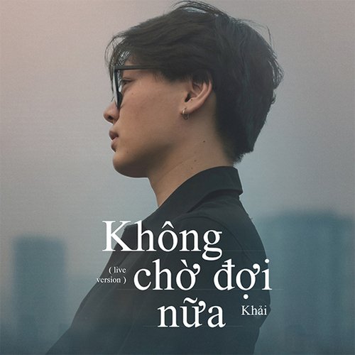 Không Chờ Đợi Nữa (Live Version)_poster_image