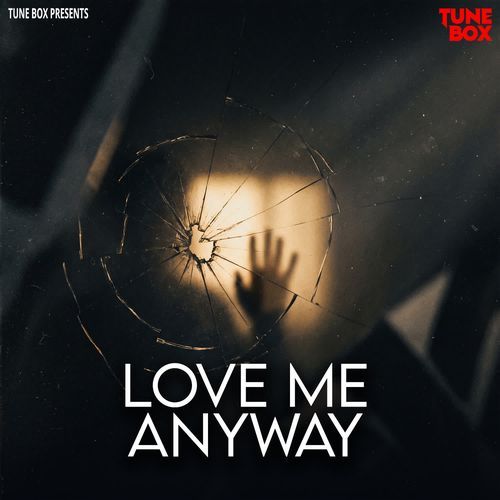 Love Me Anyway