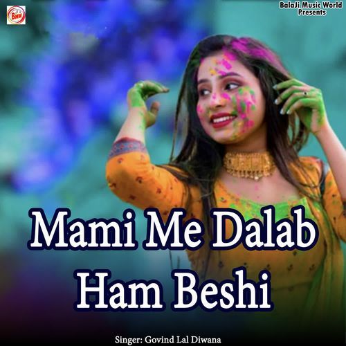 Mami Me Dalab Ham Beshi