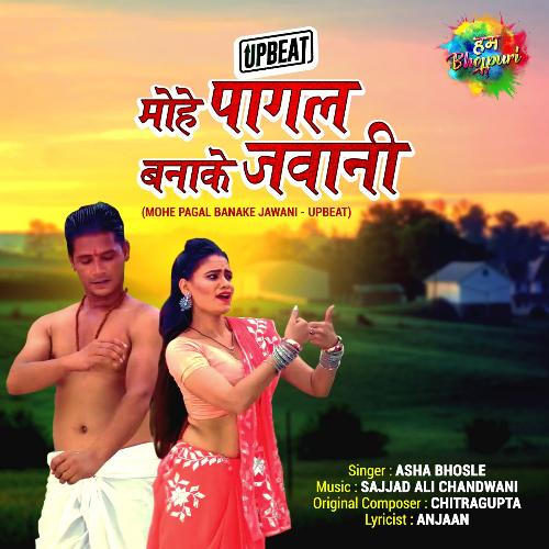 Mohe Pagal Banake Jawani - Upbeat