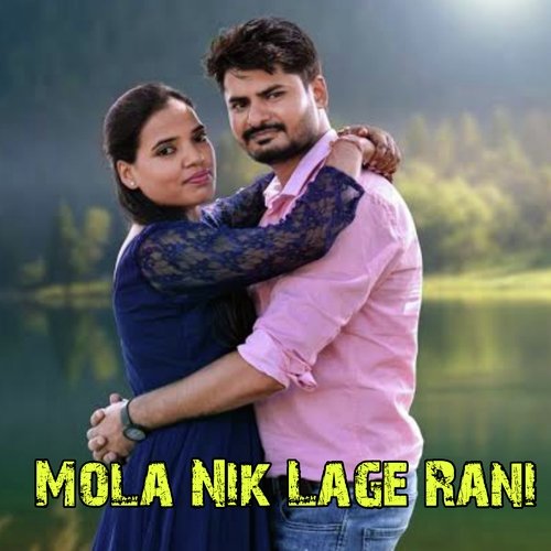 Mola Nik Lage Rani