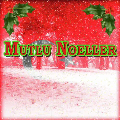 Mutlu Noeller Songs Download Free Online Songs Jiosaavn