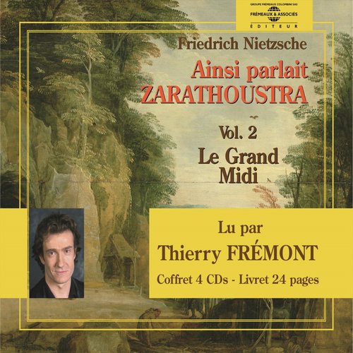 Nietzsche : ainsi parlait zarathoustra, vol. 2 (Le grand midi)