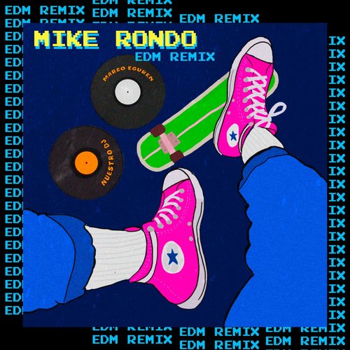 Nuestro DJ (Mike Rondo Remix) (Mike Rondo Remix) cover art