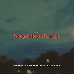 Nungshi Hekta Hairage-Pg9TWiRvcXc