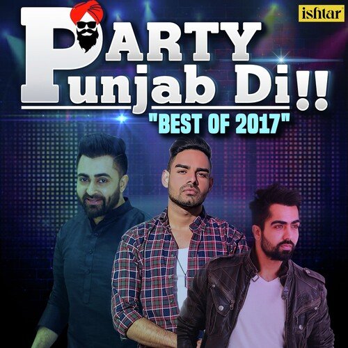 Party Punjab Di Best of 2017