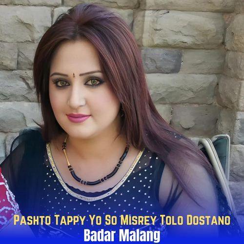 Pashto Tappy Yo So Misrey Tolo Dostano