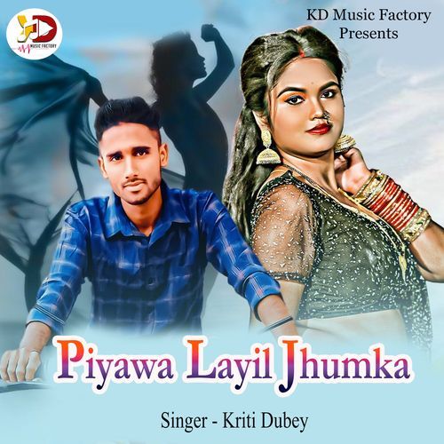 Piyawa Layil Jhumka