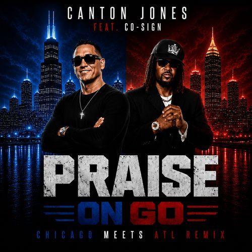 Praise on Go - Chicago Meets Atl Remix