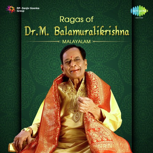 Ragas of Dr. M. Balamuraikrishna - Malayalam