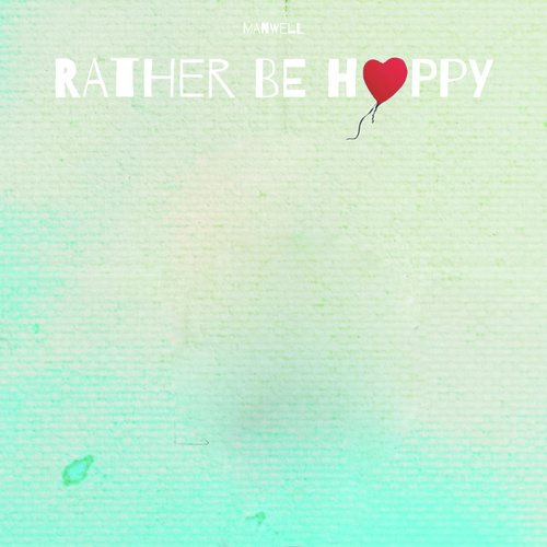 Rather Be Happy (feat. Goldford)