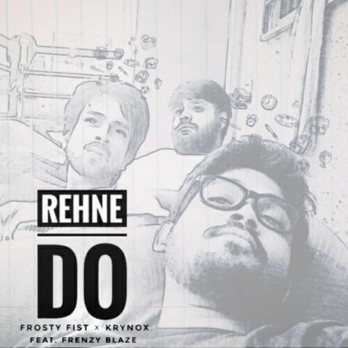 Rehne Do (feat. Frenzy Blaze)