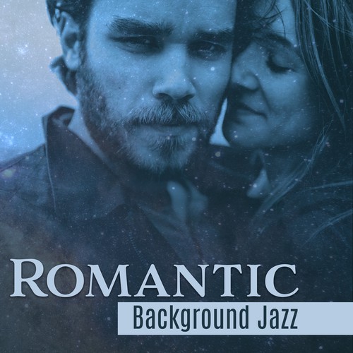 Romantic Background Jazz – Sensual Music, Erotic Jazz Sounds, Time to Relax, Shades of Jazz