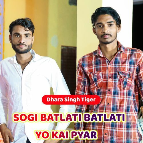 Sogi Batlati Batlati Yo Kai Pyar