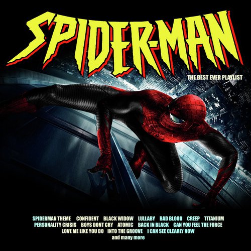 Confident (Spiderman Trailer Theme) - Song Download from Spiderman - The  Best Ever Playlist @ JioSaavn