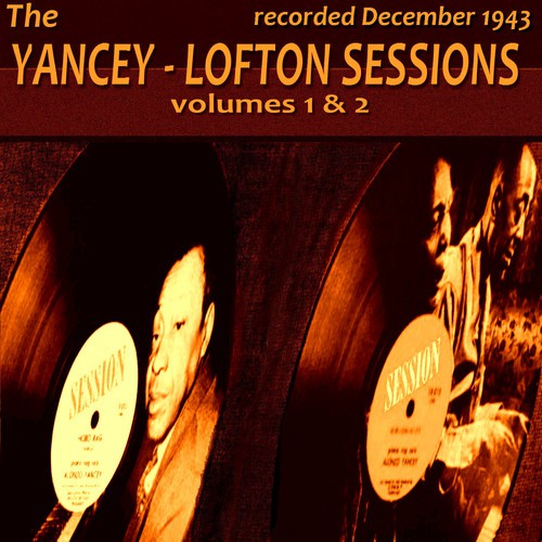 The Yancey Lofton - Sessions 1 & 2