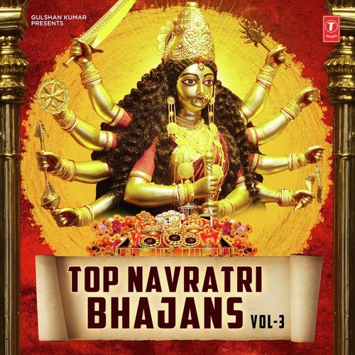 Top Navratri Bhajans - Vol 3