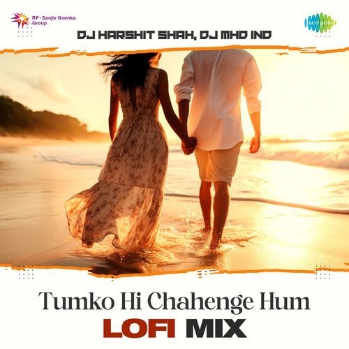 Tumko Hi Chahenge Hum - Lofi Mix