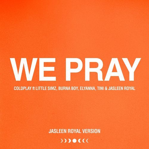 WE PRAY (Jasleen Royal Version) (Jasleen Royal Version)