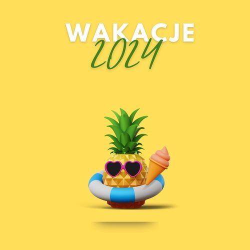 Wakacje 2024