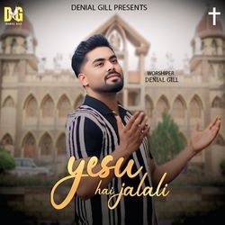 Yesu Hai Jalali
