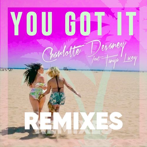 You Got It (Remixes)_poster_image