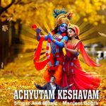 ACHYUTAM KESHAVAM