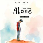 ALONE (Feat. Agam)