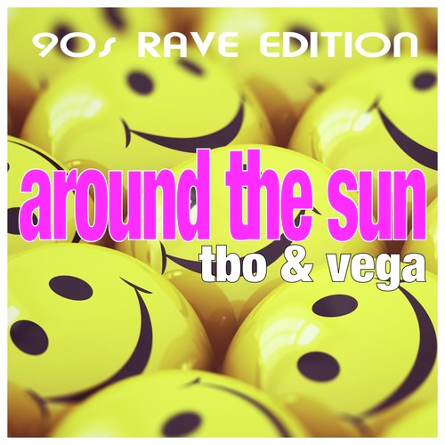 Around the Sun: 90S Rave Edition