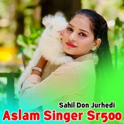 Aslam Singer Sr500