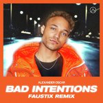 Bad Intentions (Faustix Remix)